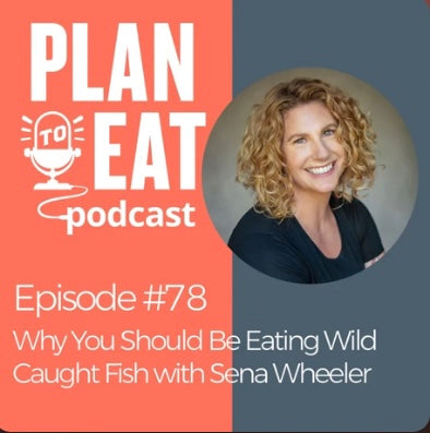 Why You Should Be Eating Wild-Caught Fish: Plan To Eat Podcast