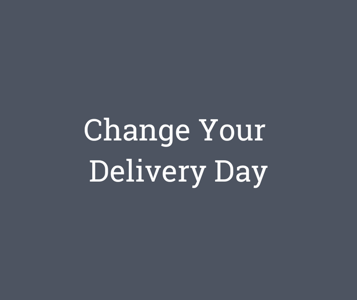 Change Your Delivery Day