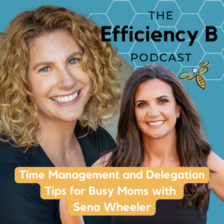 Time Management and Delegation Tips for Busy Moms